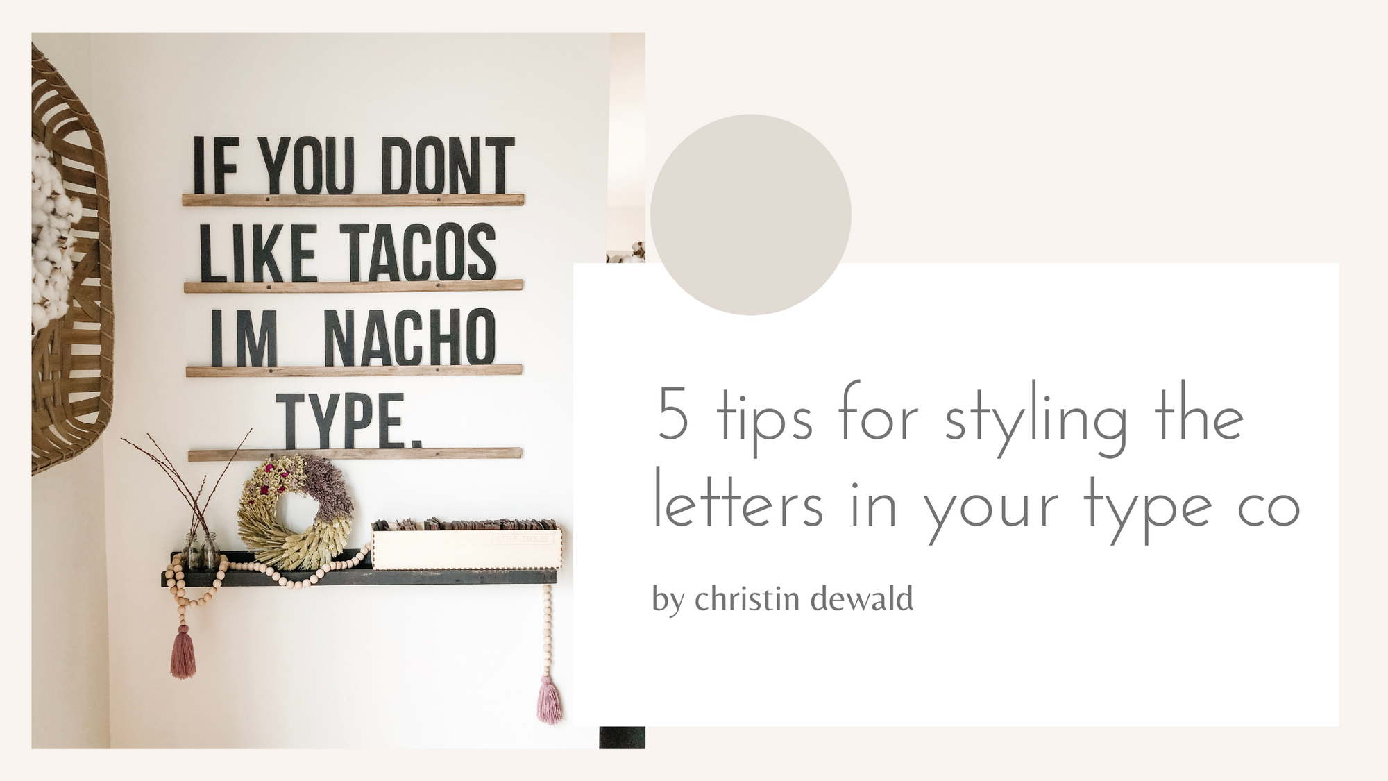 5 tips for styling the letters in your Type Co