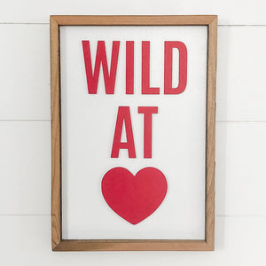 Wild at Heart Sign cedar frame