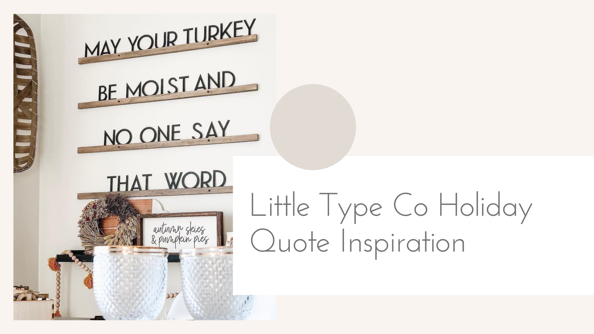 Little Type Co Holiday Quote Inspiration