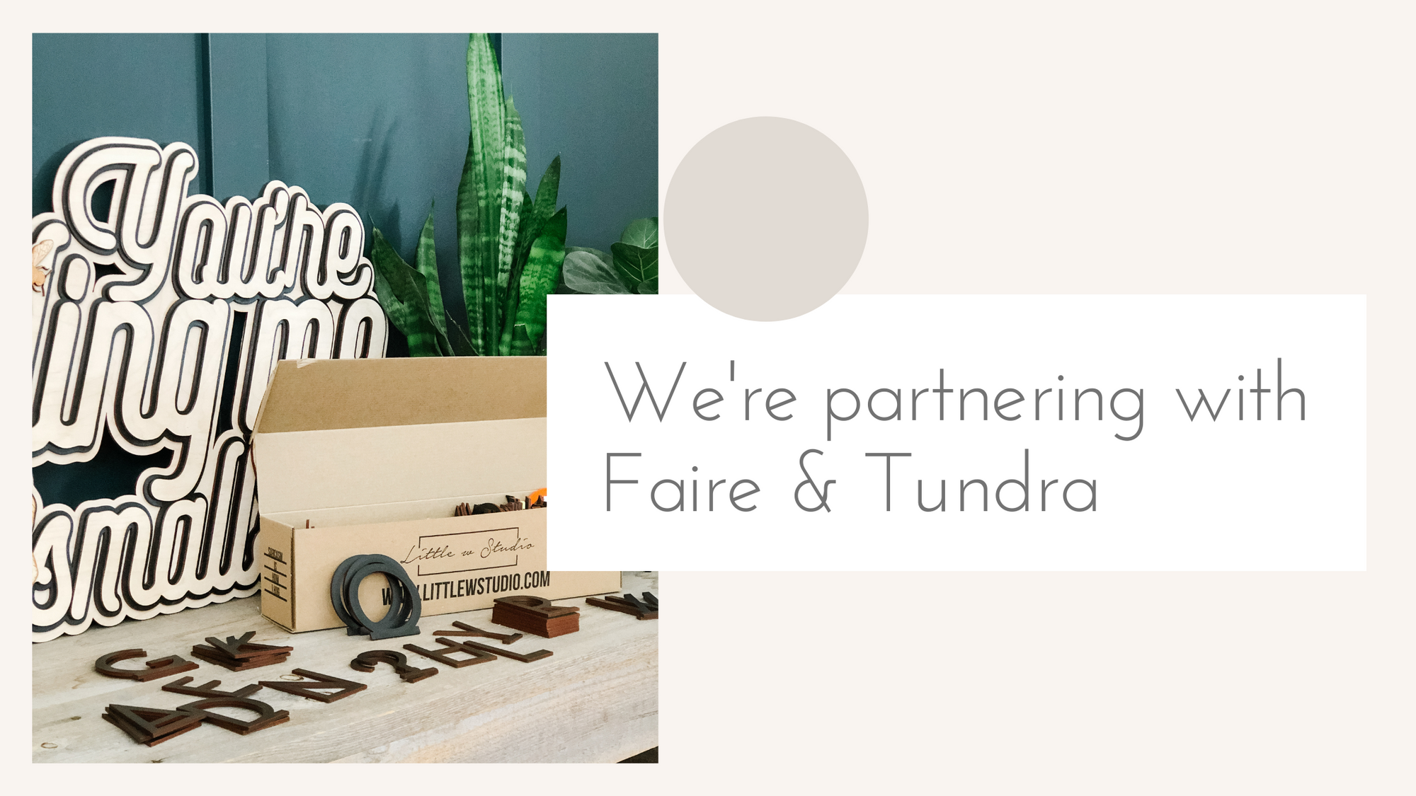 We're partnering with Faire & Tundra