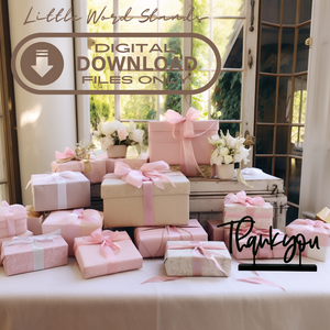 Table with blush table cloth and a stack of gifts all wrapped in shades and textures of pink wrapping paper. The Thank You Little Word Stand sits on the table. A graphic over top reads - digital download files only-