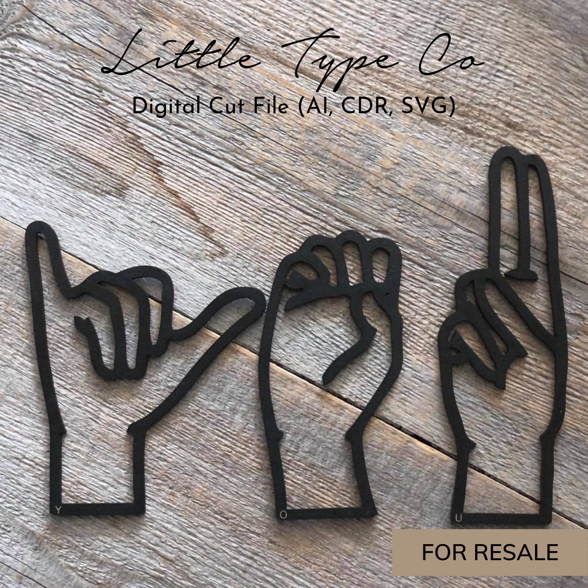 FOR RESALE Digital Little Type Co Cut File - Sign Language